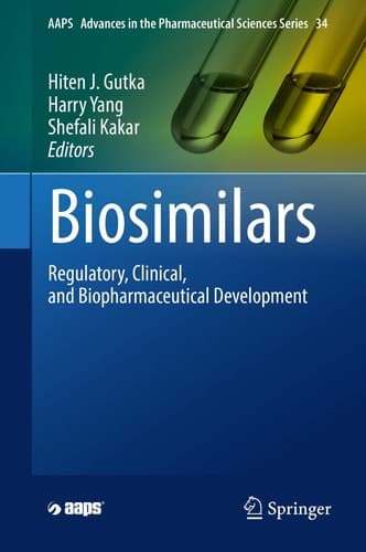 Biosimilars Regulatory, Clinical, and Biopharmaceutical Development