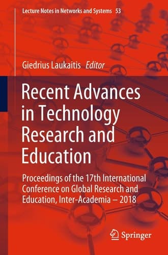 Recent Advances in Technology Research and Education Proceedings of the 17th International Conference on Global Research and Education Inter-Academia – 2018