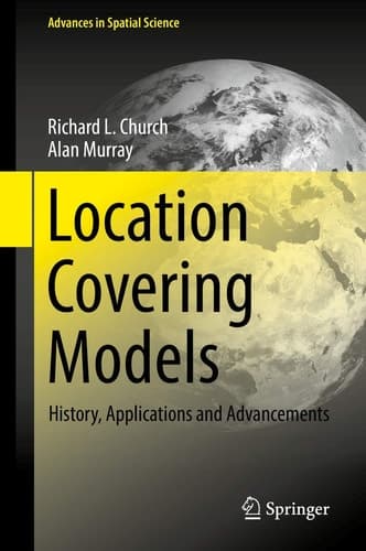 Location Covering Models History, Applications and Advancements