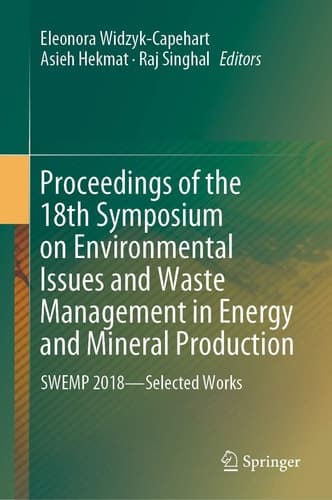 Proceedings of the 18th Symposium on Environmental Issues and Waste Management in Energy and Mineral Production SWEMP 2018—Selected Works