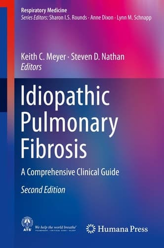 Idiopathic Pulmonary Fibrosis A Comprehensive Clinical Guide