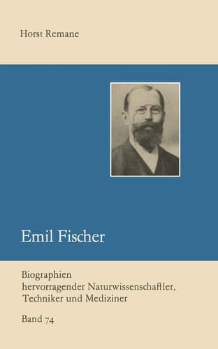 Emil Fischer (Biographien hervorragender Naturwissenschaftler, Techniker und Mediziner, 74) (German Edition)