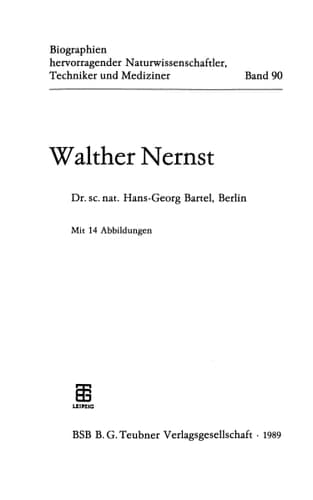 Walther Nernst (Biographien hervorragender Naturwissenschaftler, Techniker und Mediziner, 90) (German Edition)