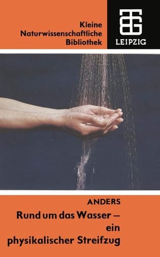 Rund um das Wasser — ein physikalischer Streifzug