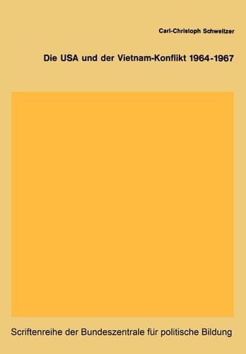 Die USA und der Vietnam-Konflikt 1964–1967