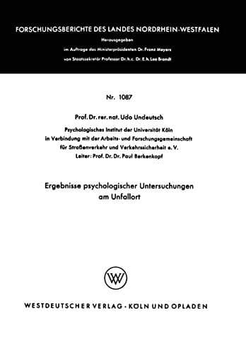 Ergebnisse psychologischer Untersuchungen am Unfallort (Forschungsberichte des Landes Nordrhein-Westfalen, 1087) (German Edition)