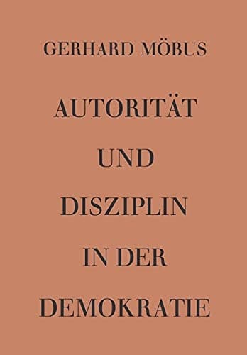 Autorität und Disziplin in der Demokratie (German Edition)