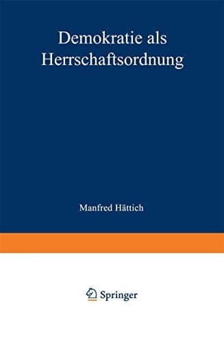 Demokratie als Herrschaftsordnung (Ordo Politicus, 7) (German Edition)