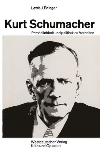 Kurt Schumacher: Persönlichkeit und politisches Verhalten (German Edition)