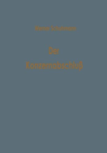 Der Konzernabschluß Die Bilanzierungspraxis dt. Konzerne