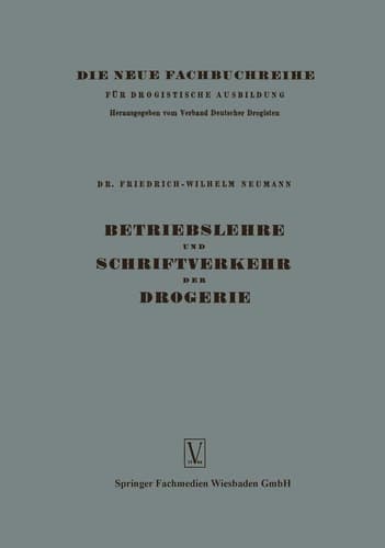 Betriebslehre und Schriftverkehr der Drogerie