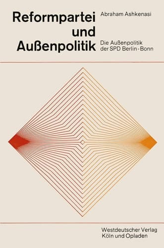 Reformpartei und Außenpolitik Die Außenpolitik der SPD Berlin-Bonn