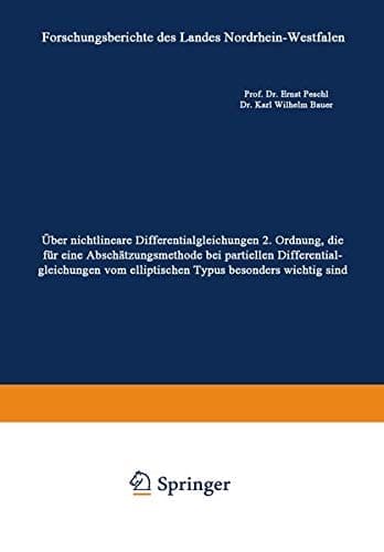 Über nichtlineare Differentialgleichungen 2. Ordnung, die für eine Abschätzungsmethode bei partiellen Differentialgleichungen vom elliptischen Typus besonders wichtig sind