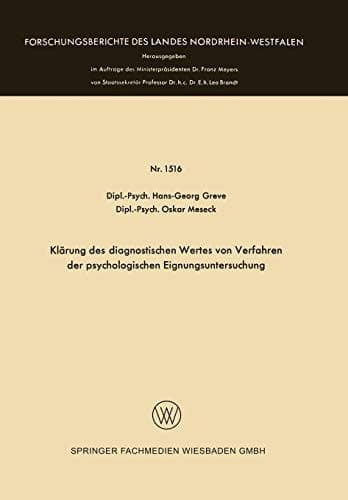 Klärung des diagnostischen Wertes von Verfahren der psychologischen Eignungsuntersuchung
