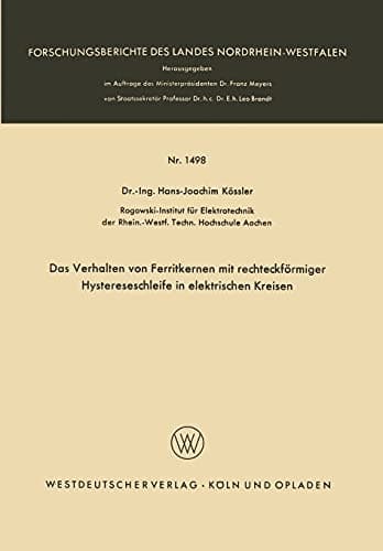 Das Verhalten von Ferritkernen mit rechteckförmiger Hystereseschleife in elektrischen Kreisen (German Edition)