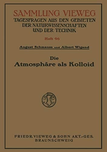 Die Atmosphäre als Kolloid (Sammlung Vieweg, 96) (German Edition)