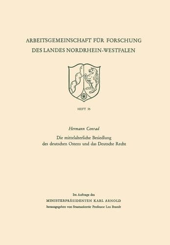 Die mittelalterliche Besiedlung des deutschen Ostens und das Deutsche Recht (German Edition)