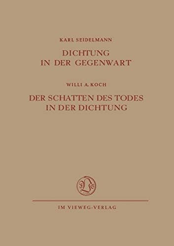 Dichtung in der Gegenwart. Der Schatten des Todes in der Dichtung