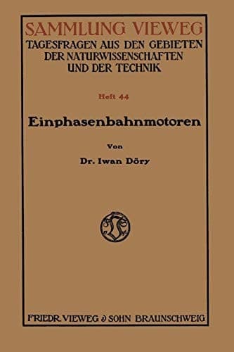Einphasenbahnmotoren (Sammlung Vieweg) (German Edition)