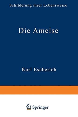 Die Ameise: Schilderung ihrer Lebensweise (German Edition)