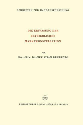 Die Erfassung der Betrieblichen Marktkonstellation