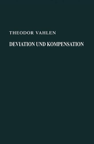 Deviation und Kompensation Neue Grundlegung der Theorie Neue Anwendung auf der Praxis
