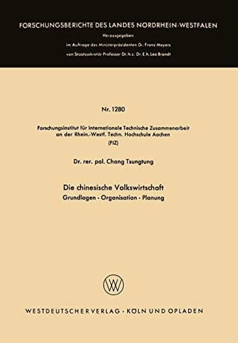 Die chinesische Volkswirtschaft Grundlagen — Organisation — Planung