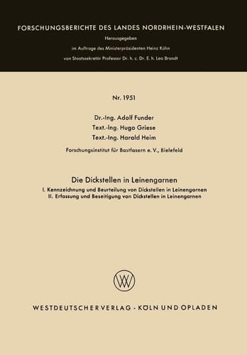 Die Dickstellen in Leinengarnen I. Kennzeichnung und Beurteilung von Dickstellen in Leinengarnen. II. Erfassung und Beseitigung von Dickstellen in Leinengarnen