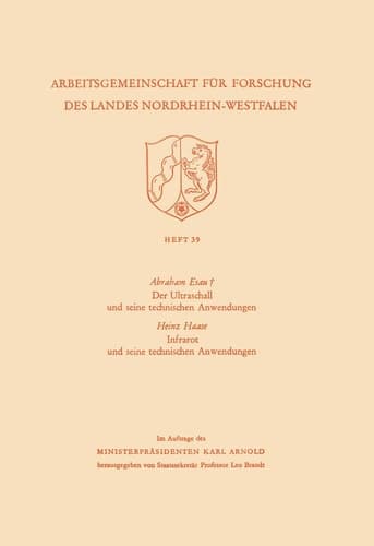 Der Ultraschall und seine technischen Anwendungen / Infrarot und seine technischen Anwendungen