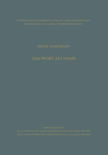 Das Wort als Name Struktur, Konstitution und Leistung der benennenden Bestimmung