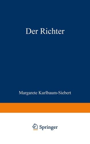 Der Richter Die Geschichte einer Liebe, einer Ehe und eines Berufs