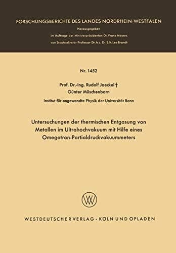 Untersuchungen der thermischen Entgasung von Metallen im Ultrahochvakuum mit Hilfe eines Omegatron-Partialdruckvakuummeters