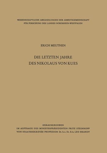 Die letzten Jahre des Nikolaus von Kues Biographische Untersuchungen nach neuen Quellen