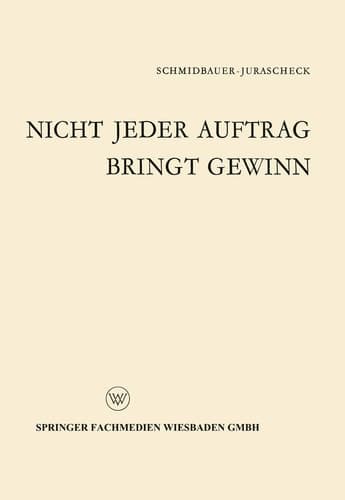 Nicht jeder Auftrag bringt Gewinn: Klein-, Eil- und Sonderaufträge im Spiegel der Kritik (German Edition)