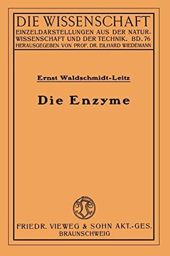 Die Enzyme: Wirkungen und Eigenschaften (Fachbücher für die Wirtschaft, 76) (German Edition)
