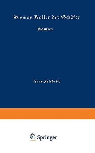 Dismas Koller der Schäfer: Roman (German Edition)