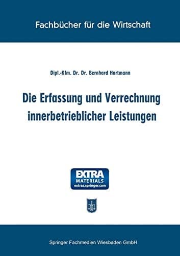 Die Erfassung und Verrechnung innerbetrieblicher Leistungen (German Edition)