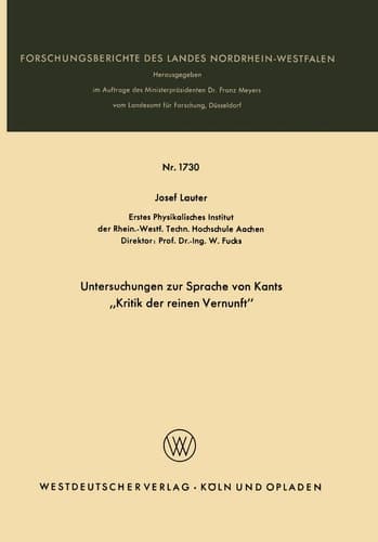 Untersuchungen zur Sprache von Kants „Kritik der reinen Vernunft“ (Forschungsberichte des Landes Nordrhein-Westfalen, 1730) (German Edition)