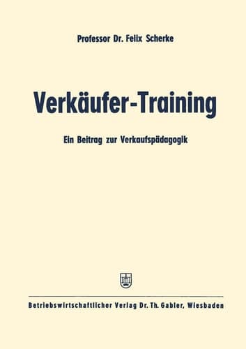 Verkäufer-Training Ein Beitrag zur Verkaufspädagogik
