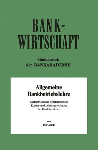 Bankbetriebliches Rechnungswesen Kosten- und Leistungsrechnung bei Kreditinstituten