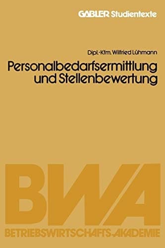 Personalbedarfsermittlung und Stellenbewertung