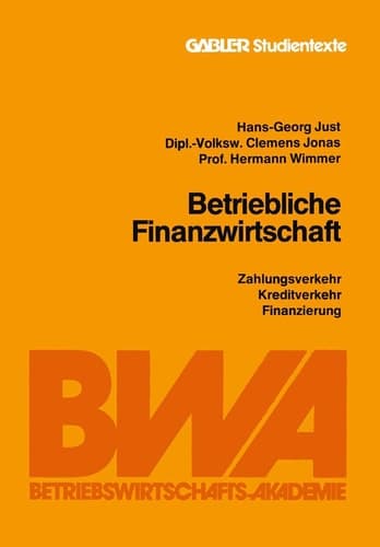 Betriebliche Finanzwirtschaft Zahlungsverkehr, Kreditverkehr, Finanzierung