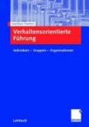 Verhaltensorientierte Führung Individuen - Gruppen - Organisationen