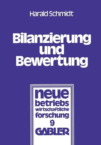 Bilanzierung und Bewertung Grundsätze ordnungsmäßiger Buchführung für alle Unternehmen
