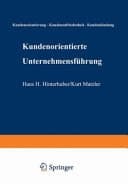 Kundenorientierte Unternehmensführung Kundenorientierung, Kundenzufriedenheit, Kundenbindung