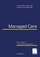Managed care neue Wege im Gesundheitsmanagement