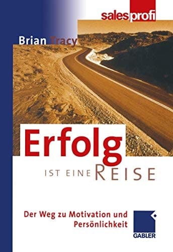 Erfolg ist eine Reise Der Weg zu Motivation und Persönlichkeit