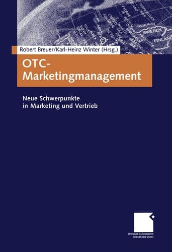 OTC-Marketingmanagement Neue Schwerpunkte in Marketing und Vertrieb