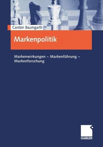 Markenpolitik Markenwirkungen — Markenführung — Markenforschung
