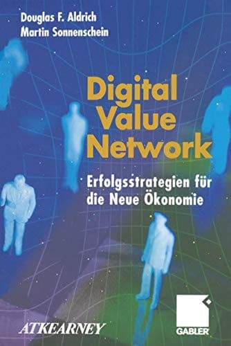 Digital Value Network Erfolgsstrategien für die Neue Ökonomie